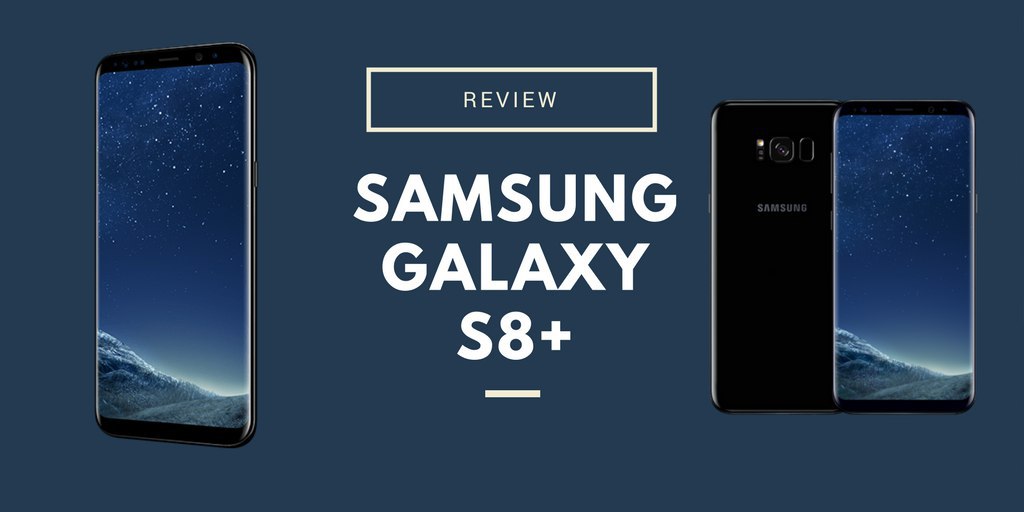 Review Samsung Galaxy S8 Plus