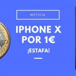 iPhone X por un euro ¿Estrategia de marketing o ESTAFA? iPhone X por un euro, estafa.