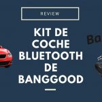 Review del Kit de Coche Bluetooth de Banggood Kit de Coche Bluetooth