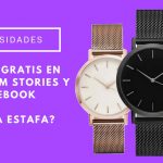Relojes gratis en Instagram y Facebook. ¿Son una estafa? relojes gratis en Instagram Stories y Facebook