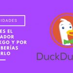 Qué es el buscador DuckDuckGo y por qué deberías usarlo
