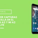 Aprende a realizar capturas de pantalla en el Xiaomi Mi A2 y A2 Lite capturar pantalla xiaomi mi a2 a2 lite
