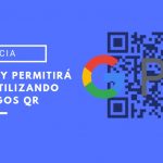 Google Pay permitirá enviar dinero escaneando códigos QR google pay pagos qr