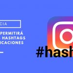 Instagram planea permitir ocultar los hashtags de sus publicaciones