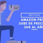 Amazon aumenta el servicio Amazon Prime a 36€ al año