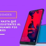 ¿Son realmente los Huawei P20 resistentes al agua? Veamos hasta qué punto