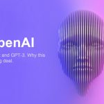 Los proyectos de OpenAI: cuáles son y por qué debes conocerlos
