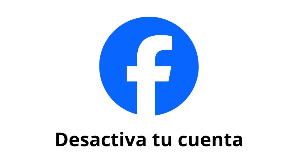 Cómo desactivar mi cuenta de facebook