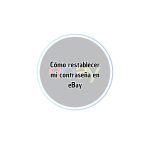Cómo restablecer mi contraseña en eBay
