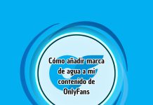 Cómo añadir marca de agua a mi contenido de OnlyFans