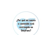 ¿Por qué mi cuenta o contenido está restringido en OnlyFans