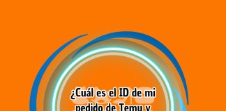 ¿Cuál es el ID de mi pedido de Temu y cómo encontrarlo