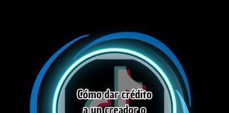 Cómo dar crédito a un creador o video en TikTok