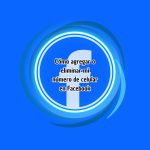 Cómo agregar o eliminar mi número de celular en Facebook Cómo agregar o eliminar mi número de celular en Facebook