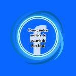 Cómo cambiar mi nombre de usuario de Facebook Cómo cambiar nombre de usuario de Facebook