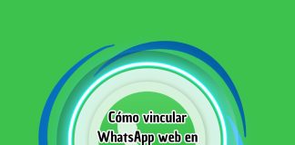 Cómo vincular WhatsApp web en mi Android o iPhone
