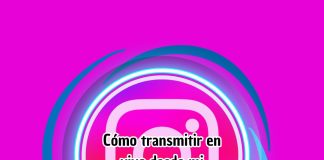 Cómo transmitir en vivo desde mi Instagram