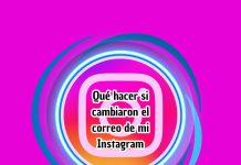 Qué hacer si cambiaron el correo de mi Instagram