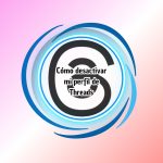 Cómo desactivar mi perfil de Threads paso a paso Cómo desactivar mi perfil de Threads