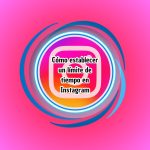 Cómo establecer un límite de tiempo en Instagram