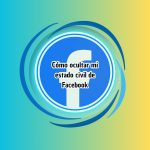 Cómo ocultar mi estado civil de Facebook
