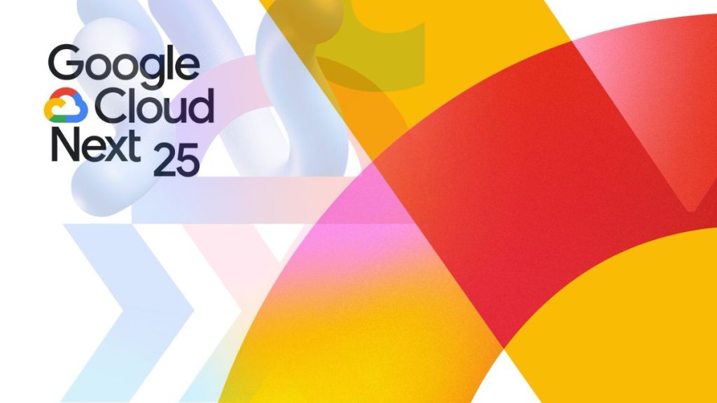 google cloud next 2025 - avances