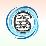 Cómo activar o desactivar las sugerencias de publicaciones de Threads en otras apps Cómo activar o desactivar las sugerencias de publicaciones de Threads en otras aplicaciones