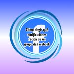 Cómo elegir qué notificaciones recibir de un grupo de Facebook Cómo elegir qué notificaciones recibir de un grupo de Facebook
