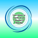 Cómo eliminar un miembro de una comunidad en WhatsApp Cómo eliminar un miembro de una comunidad en WhatsApp