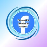 Cómo ocultar anuncios en Facebook