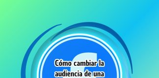 Cómo cambiar la audiencia de una publicación de mi Facebook