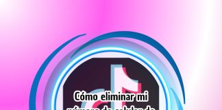 Cómo eliminar mi número de celular de mi TikTok