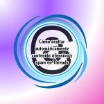 Cómo ocultar automáticamente contenido ofensivo y spam en Threads Cómo ocultar automáticamente contenido ofensivo y spam en Threads
