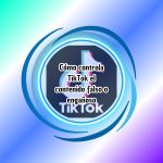 Cómo controla TikTok el contenido falso o engañoso Cómo controla TikTok el contenido falso o engañoso