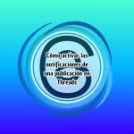 Cómo activar las notificaciones de una publicación en Threads